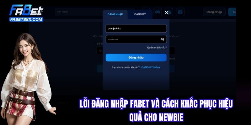 Lỗi Đăng Nhập FABET Và Cách Khắc Phục