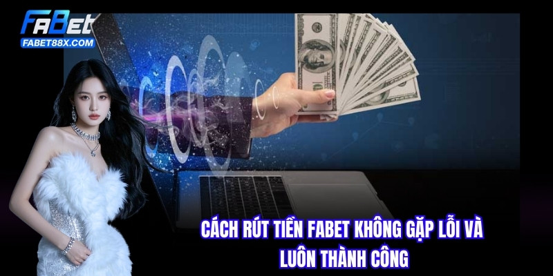 Rút Tiền FABET