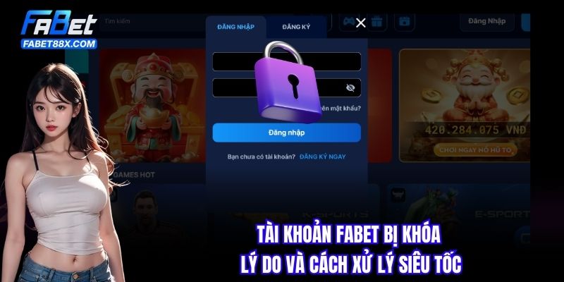 Tài Khoản Fabet Bị Khóa
